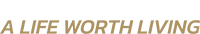 A Life Worth Living Podcast